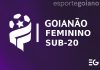 Campeonato Goiano Feminino Sub-20 começa nesta semana; confira as datas e a nova fórmula da disputa