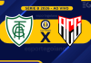 Veja como foi: América-MG 1×2 Atlético-GO – 12° rodada da Série B