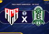 Ao vivo: Atlético-GO x Itaberaí – quartas da Taça Mané Garrincha